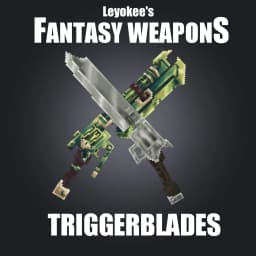 Project icon Leyokee's Fantasy Weapons: Triggerblades